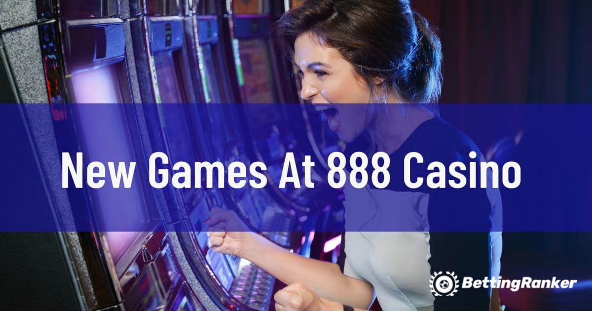 Lojëra të reja në 888 Casino