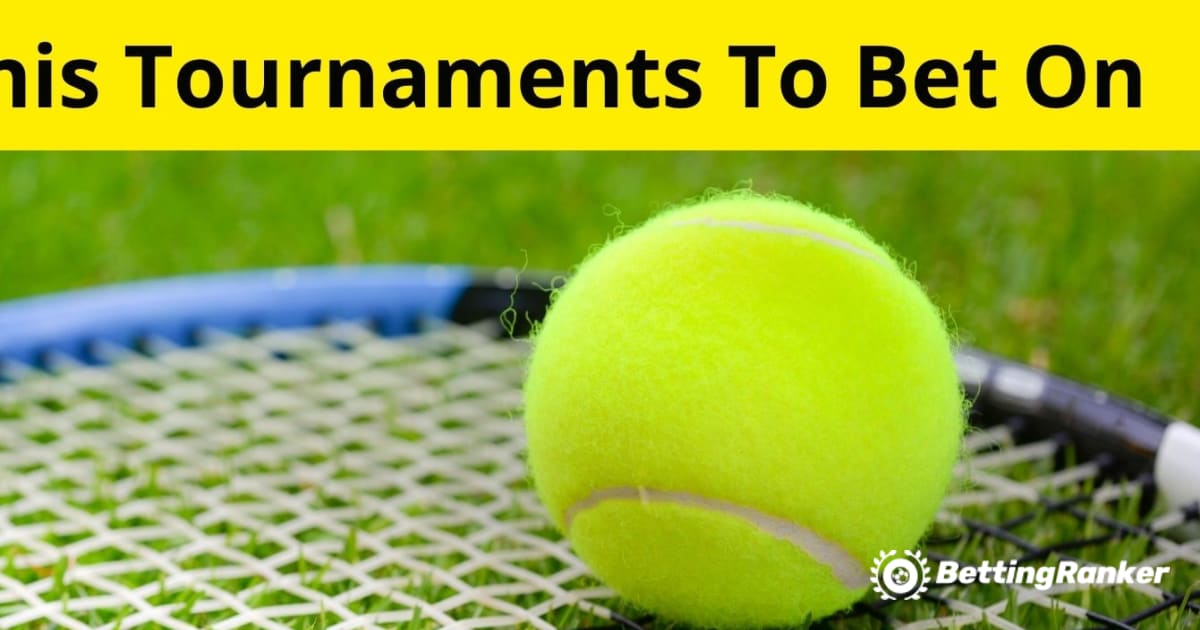 Turnetë më të mira të tenisit për të vënë bast
